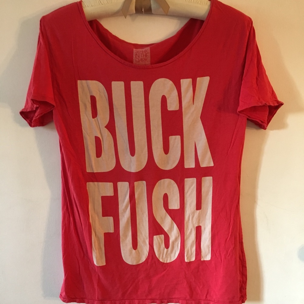 “Buck Fush” tissue tee